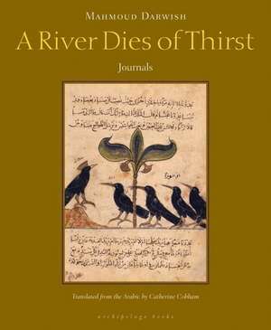 A River Dies of Thirst de Mahmoud Darwish