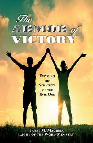 The Armor of Victory de Janet M. Magiera