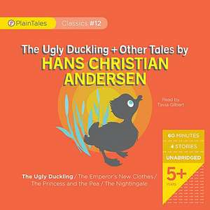 The Ugly Duckling and Other Tales by Hans Christian Andersen de Hans Christian Andersen