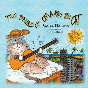 The Ballad of Omar the Cat de Gaile Harpan