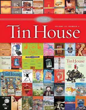 Tin House: Tenth Anniversary Issue de Charles Baxter