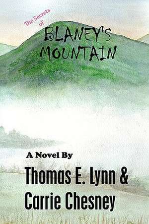 The Secrets of Blaney's Mountain: An Anthology de Thomas Lynn