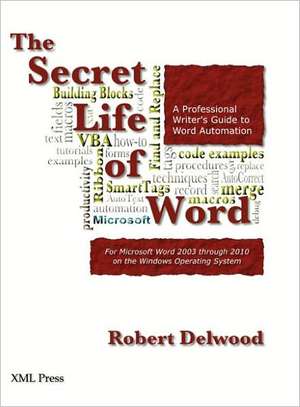 The Secret Life of Word de Robert Delwood