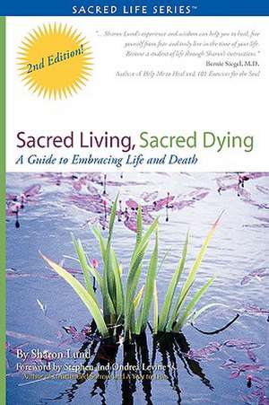 Sacred Living, Sacred Dying de Sharon Marie Lund