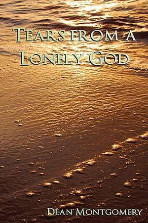 Tears from a Lonely God de Eric Meier