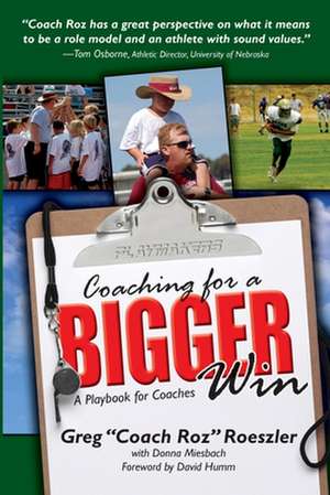 Coaching for a Bigger Win de Greg Roeszler