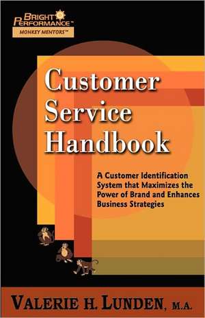 Customer Service Handbook: Wit & Wisdom of Romance, Courtship and Marriage. de Valerie H. Lunden