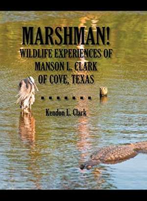 Marshman! de Kendon L Clark