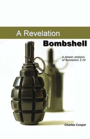 Revelation Bombshell: 10 de Charles Cooper