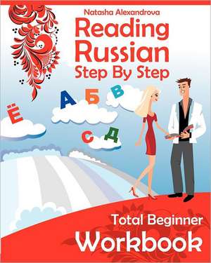 Reading Russian Workbook de Natasha Alexandrova