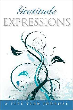 Gratitude Expressions de Deborah C. Roser