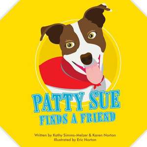 PattySue Finds a Friend de Kathy Simms-Melzer