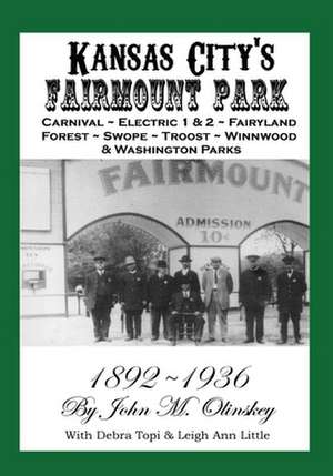 Kansas City's Fairmount Park: Early 20th Century Americana as Immortalized in the Kansas City Journal de John III Olinskey