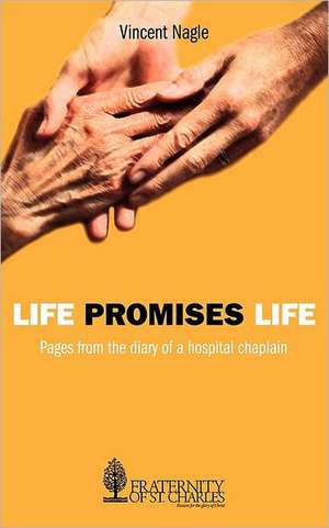 Life Promises Life de Vincent Nagle