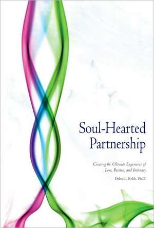 Soul-Hearted Partnership de LCSW Schreiber-Mosher, Judy