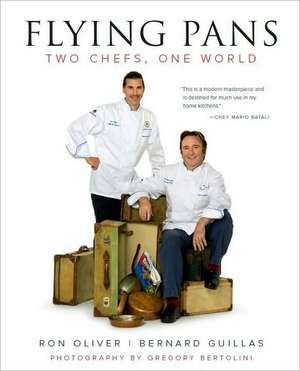 Flying Pans: Two Chefs, One World de Bernard Guillas