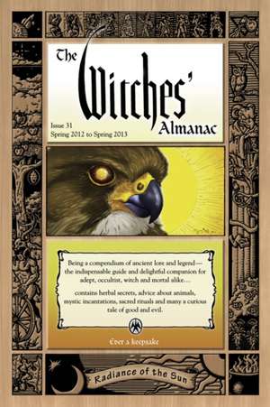 The Witches' Almanac, Issue 31: Radiance of the Sun de Andrew Theitic