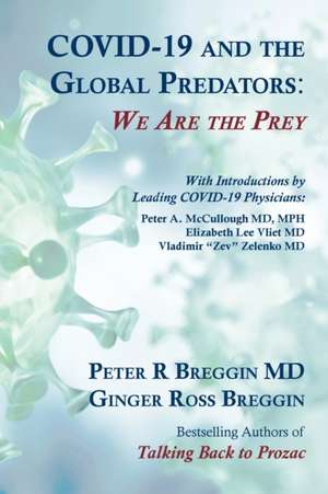 COVID-19 and the Global Predators de Peter Roger Breggin