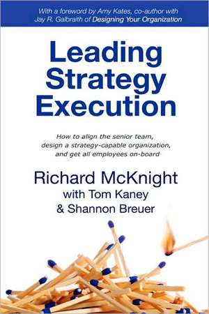 Leading Strategy Execution de Richard McKnight