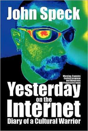 Yesterday on the Internet de John F. Speck