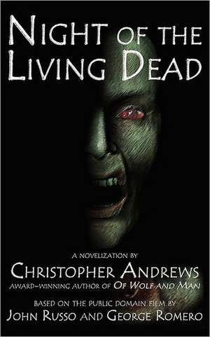 Night of the Living Dead de Christopher Andrews