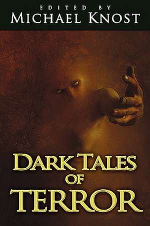 Dark Tales of Terror de Michael Knost