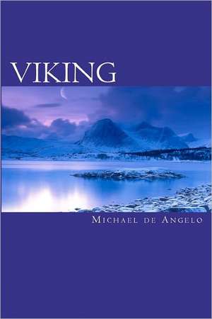 Viking: Killing the Young de Michael De Angelo