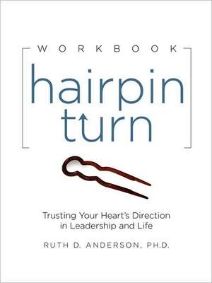 Hairpin Turn Workbook de Ph. D. Ruth Anderson