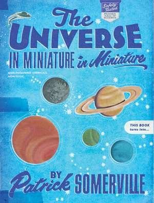 The Universe in Miniature in Miniature de Patrick Somerville