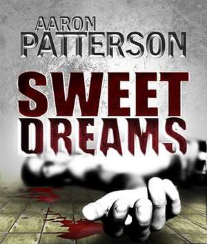 Sweet Dreams de Aaron Patterson