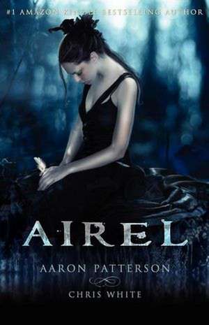 Airel: The Awakening the Airel Saga. Book One Part One de Aaron Patterson