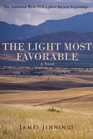 The Light Most Favorable de James Jennings