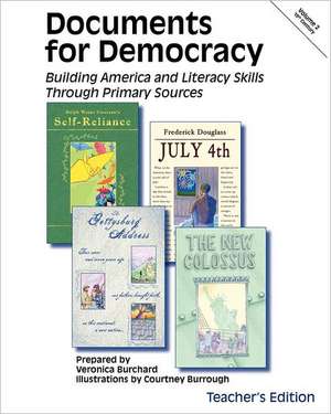 Documents for Democracy II: Teacher's Edition de Veronica Burchard