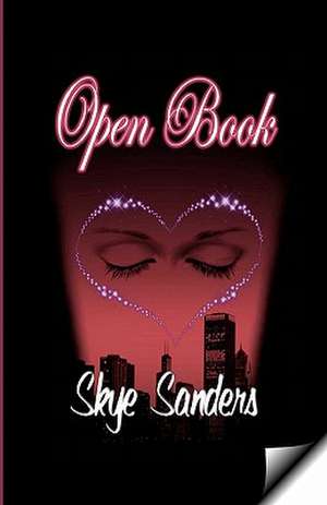 Open Book: The Beginning de Skye Sanders