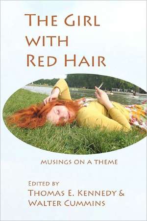 The Girl with Red Hair: Twenty Poems to Han-Shan and Seventy Poems Ascribed to Him de Thomas E. Kennedy