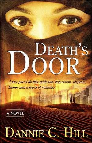 Death's Door: A Practical Pain-Free Guide to Shopping with Purpose de Dannie C. Hill