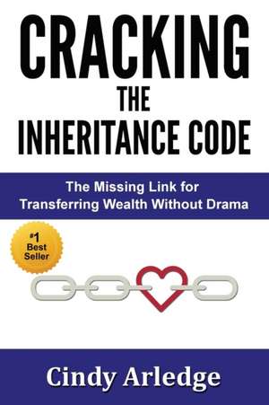 CRACKING the Inheritance Code de Cindy Arledge