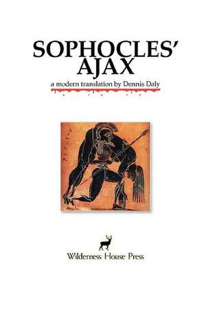 Sophocles' Ajax de Dennis Daly