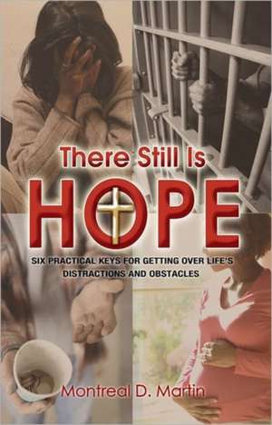 There Still Is Hope de Montreal D. Martin