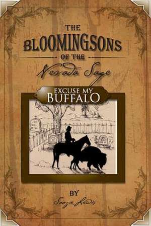 The Bloomingsons of the Nevada Sage de Soozie Lewis