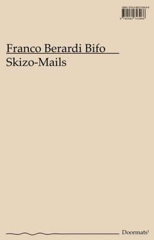 Skizo-Mails de Franco Berardi Bifo