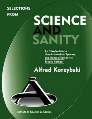 Selections from Science &Sanity de Alfred Korzybski