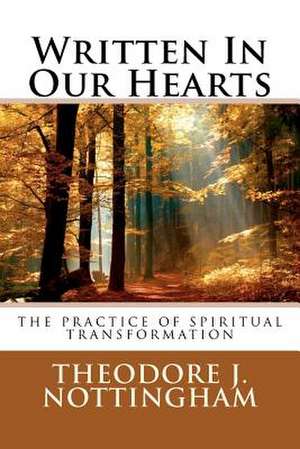 Written in Our Hearts de Theodore J. Nottingham