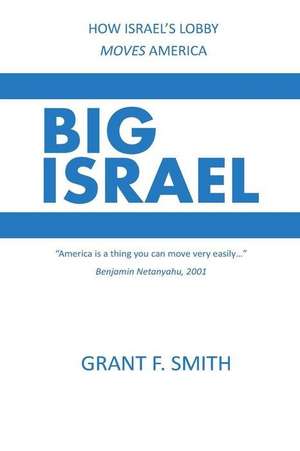 Big Israel de Grant F. Smith