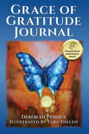 Grace of Gratitude Journal de Deborah L. Perdue