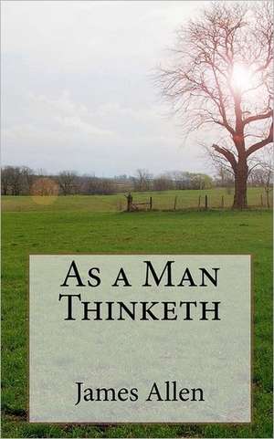 As a Man Thinketh: 361 Communities Evaluated from a Latter-Day Saint Perspective de James Allen