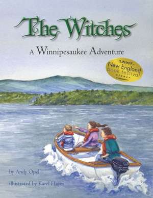 The Witches: A Winnipesaukee Adventure de Andrew Opel