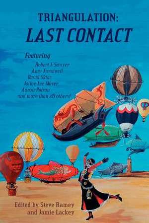 Triangulation: Last Contact de Steve Ramey