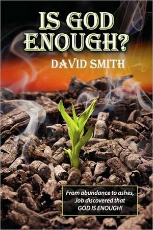 Is God Enough? de David Smith