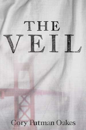 The Veil de Cory Putman Oakes